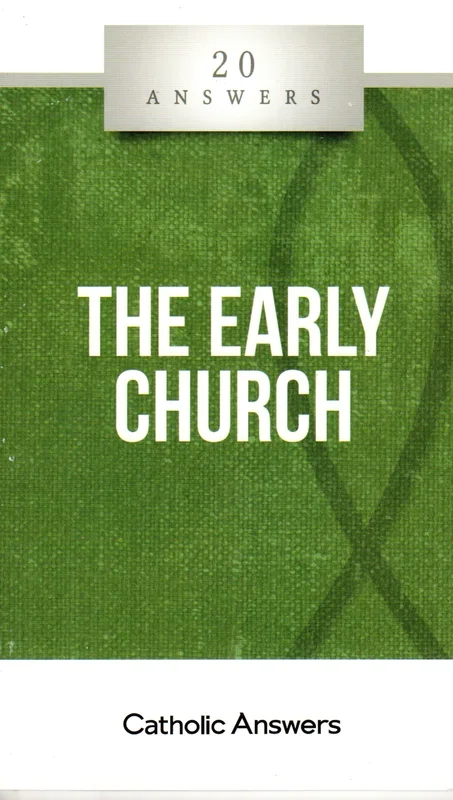 20 Answers -The Early Church