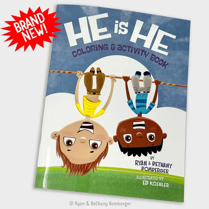 “HE IS HE” Coloring & Activity Book” by Ryan & Bethany Bomberger
