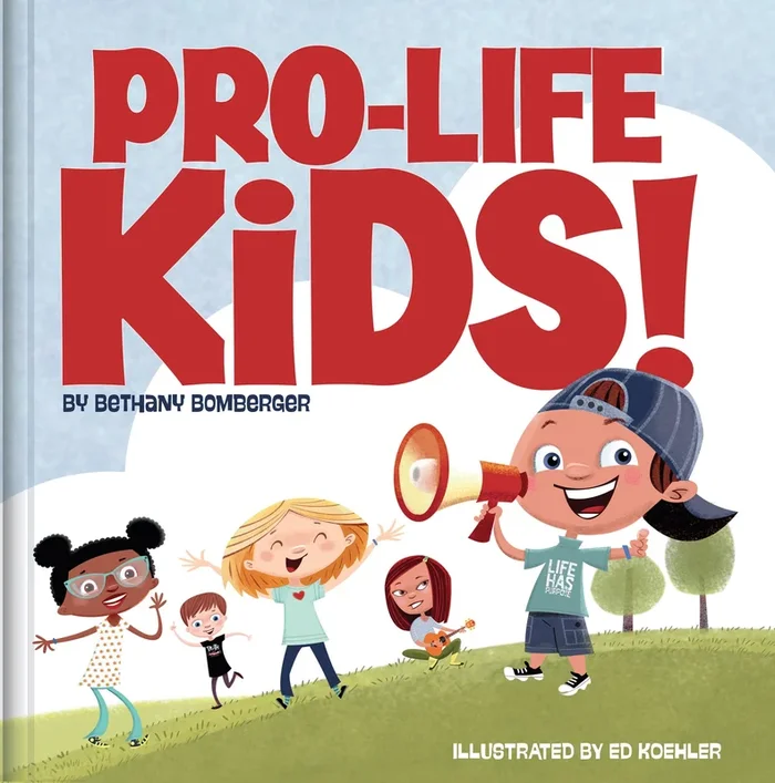 “PRO-LIFE KIDS!” book by Bethany Bomberger