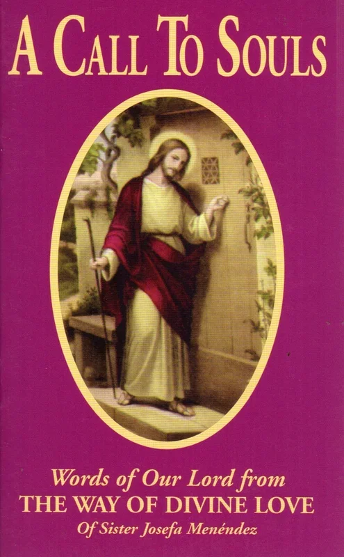 A Call to Souls: Words of Our Lord from The Way of Divine Love