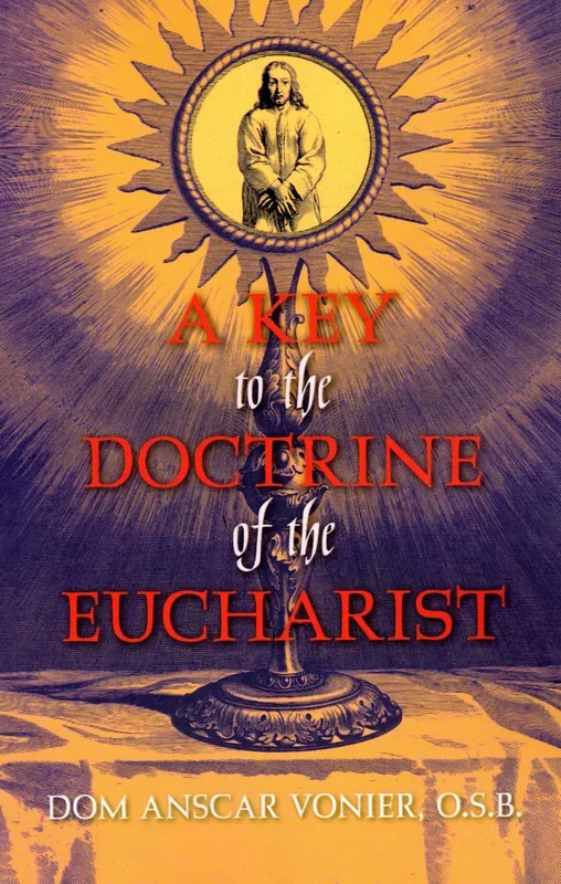 A Key to the Doctrine of the Eucharist