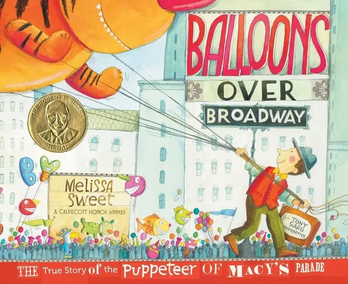 Balloons Over Broadway: The True Story of the Puppeteer of Macy’s Parade