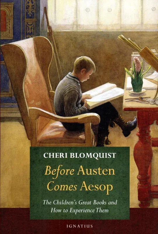 Before Austen Comes Aesop: The Children’s Great Books and How to Experience Them