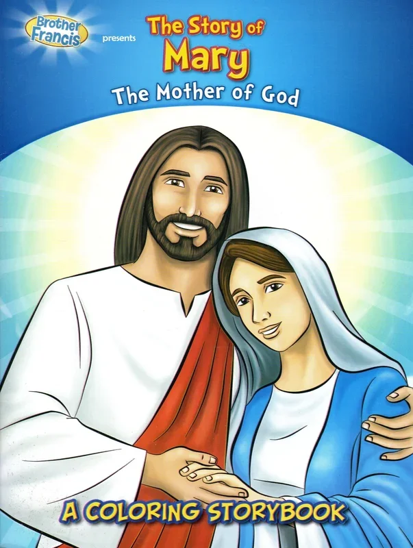 Brother Francis – The Story of Mary The Mother of God – A Colouring Storybook