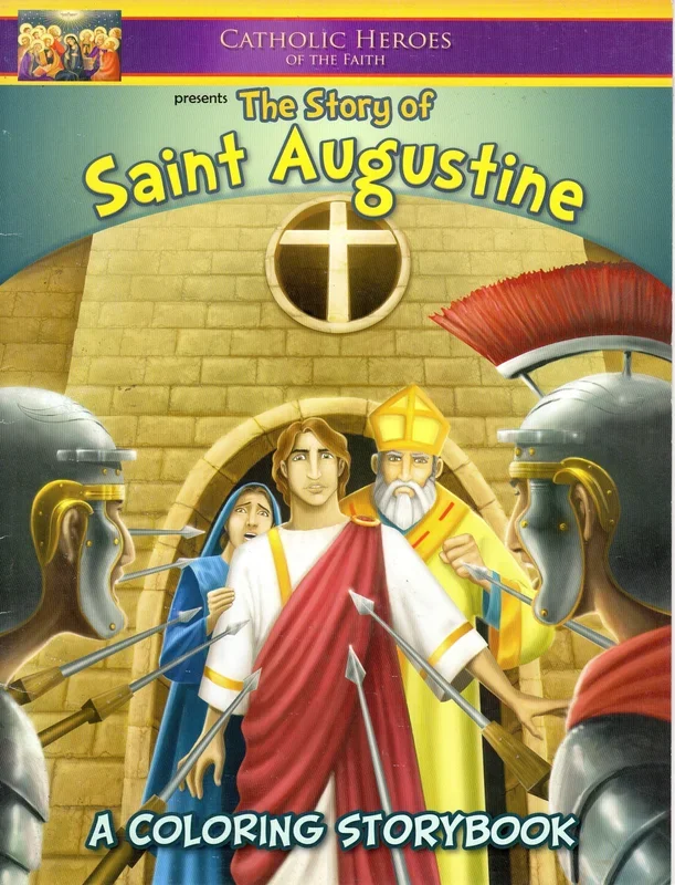 Catholic Heroes of the Faith – The Story of Saint Augustine