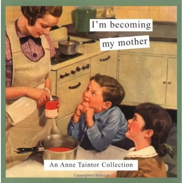 Chronicle Books I’M Becoming My Mother