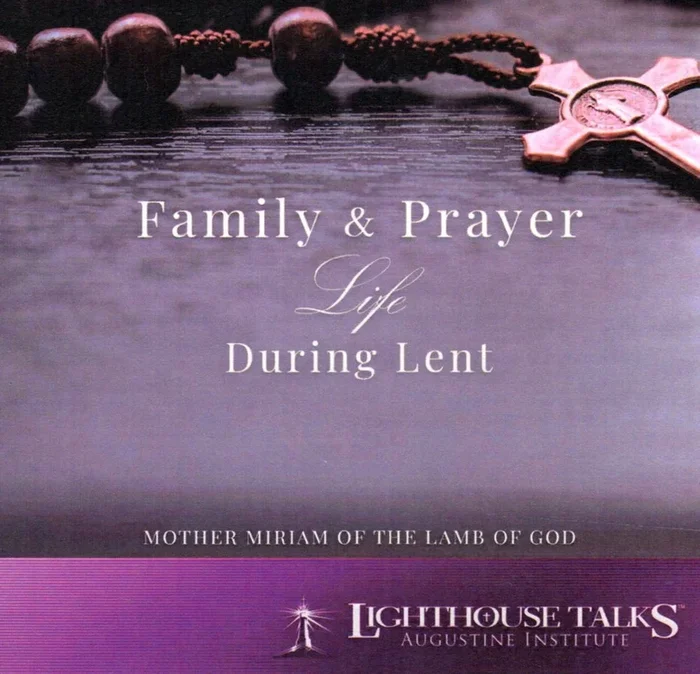 Family Prayer Life During Lent CD