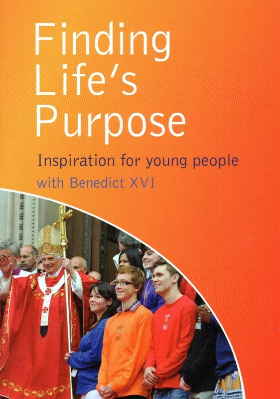 Finding Life’s Journey: Inspiration for Young People with Benedict XVI