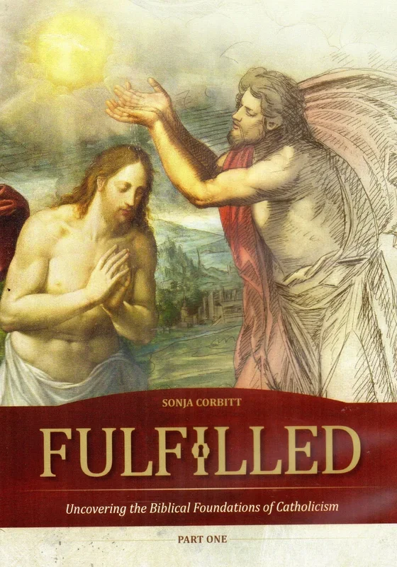 Fulfilled: Uncovering the Biblical Foundations of Catholicism Part 1 – Starter Pack