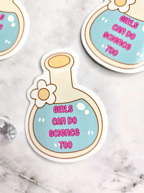 Girls Can Do Science Too Sticker