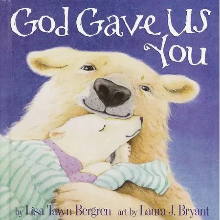 God Gave us You