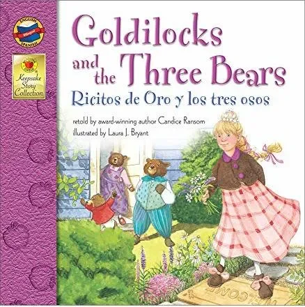 Goldilocks and the Three Bears, Grades PK – 3: Ricitos de Oro y los tres osos (Keepsake Stories), Grades PK – 3: Ricitos de Oro y los tres osos