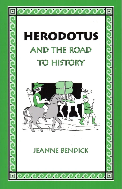 Herodotus and the Road to History