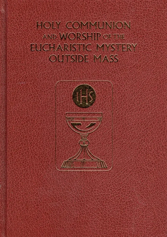 Holy Communion and Worship of the Eucharist Mystery Outside Mass