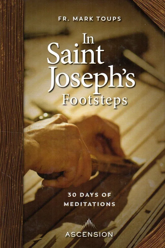 In Saint Joseph’s Footsteps