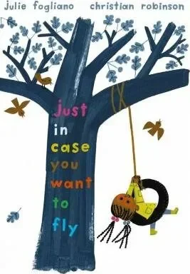 Just In Case You Want to Fly