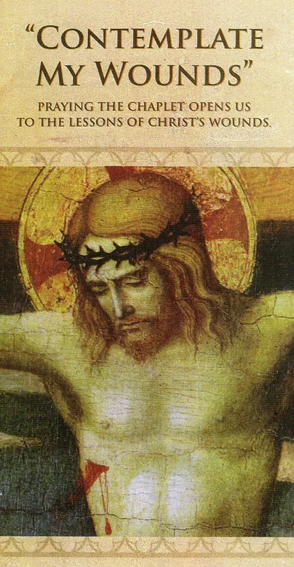 Leaflet – Contemplate My Wounds (Five Wounds Chaplet)