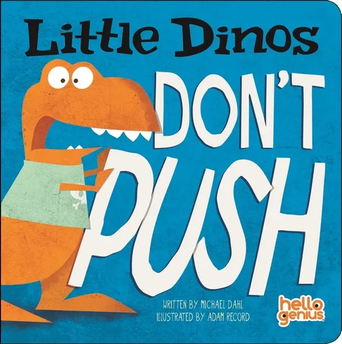 Little Dinos Don’t Push