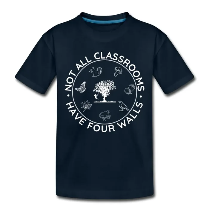 Not All Classrooms Have Four Walls Organic Toddler T-shirt (Size 4T)