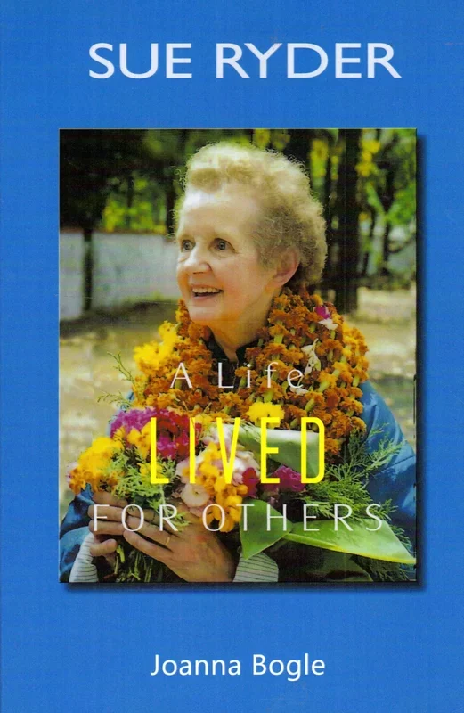 Sue Ryder: A Life Lived for Others