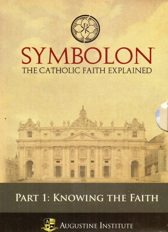 Symbolon: The Catholic Faith Explained Part 1 – DVD Set