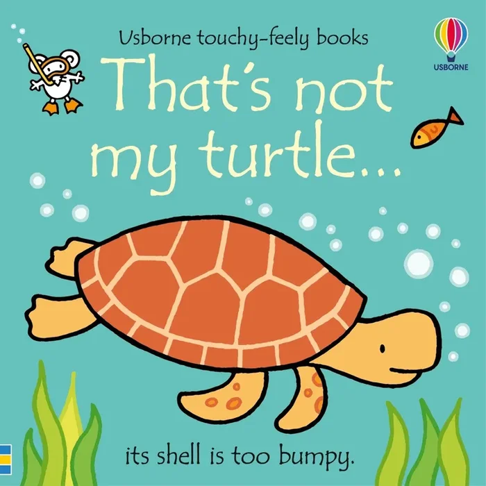 That’s not my turtle…