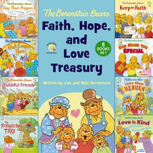 The Berenstain Bears: Faith, Hope and Love