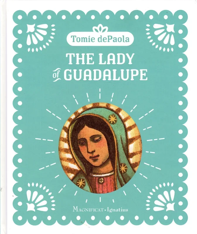 The Lady of Guadalupe