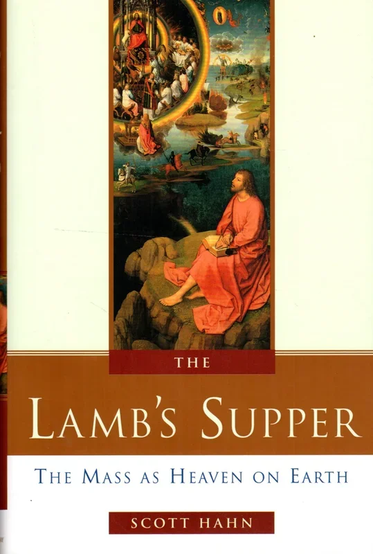 The Lamb’s Supper: The Mass as Heaven on Earth