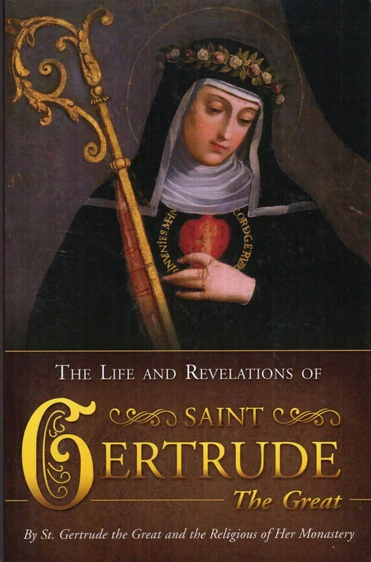 The Life and Revelations of Saint Gertrude the Great