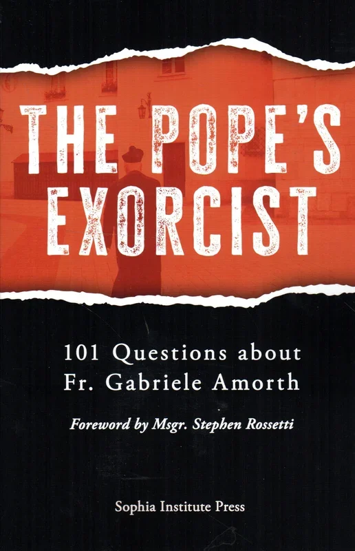 The Pope’s Exorcist: 101 Questions about Fr Gabriele Amorth