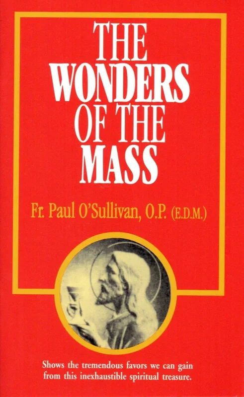 The Wonders of the Mass