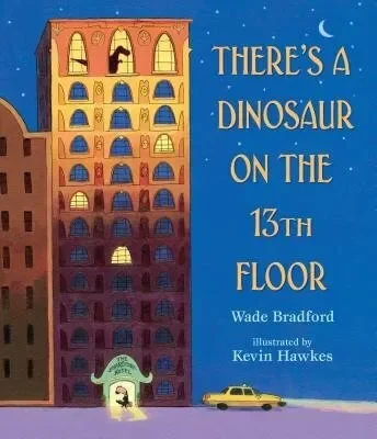 There’s a Dinosaur on the 13th Floor