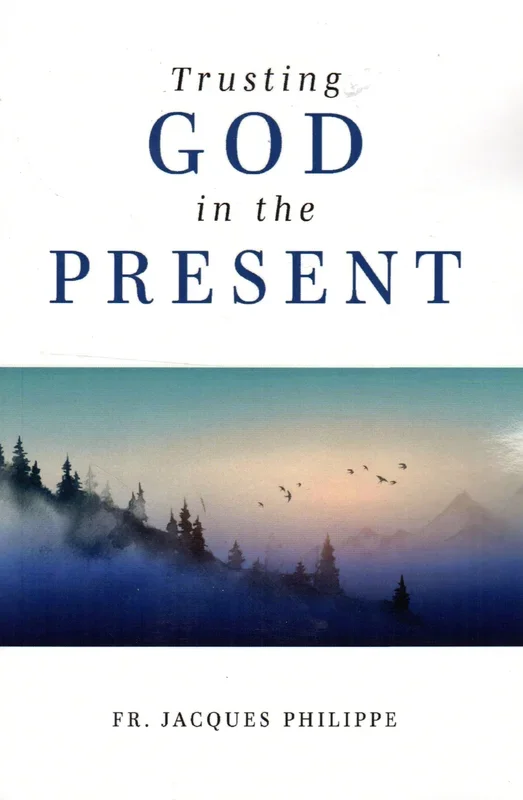 Trusting God in the Present