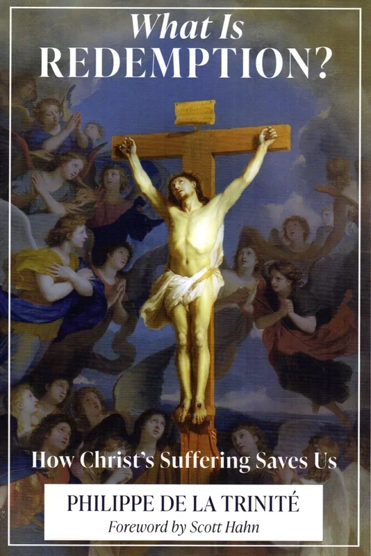 What is Reemption? How Christ’s Suffering Saves Us