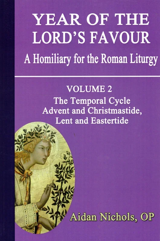 Year of the Lord’s Favour Vol 2 Advent and Christmastide, Lent and Eastertide